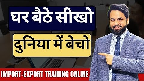 Learn import export business from Home | Start export import from Home | by Harsh Dhawan