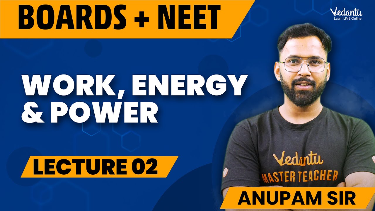 Work energy power class 11 l2 class 11 physics chapter 5 cbse