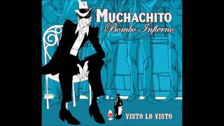 Video thumbnail of "Muchachito Bombo Infierno - Aire"