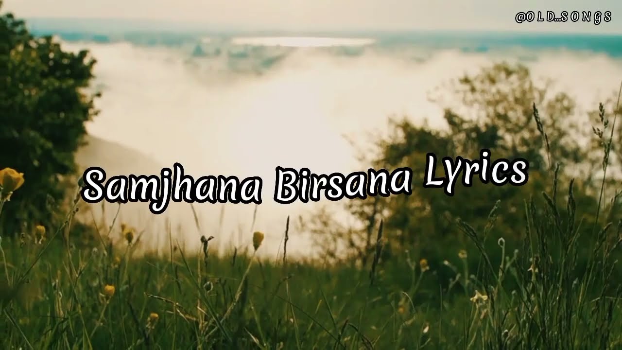 Samjhana Birsana Lyrics  Udit Narayan Jha and Deepa Jha