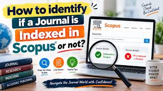 How to Identify if a Journal is Indexed in Scopus or Not | Step-by-Step Guide