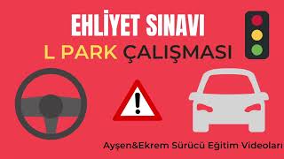 EHLİYET SINAVI- L PARK