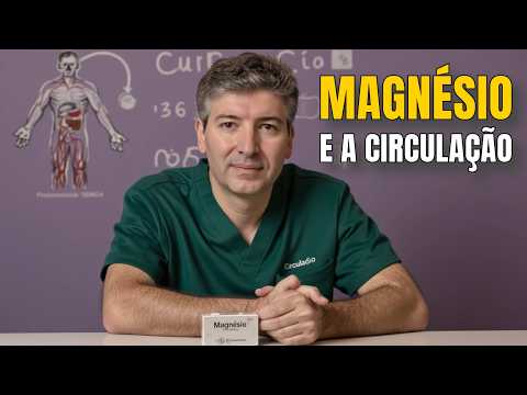 O Segredo do Magnésio para uma Circulação Saudável