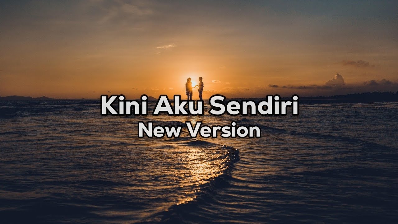 DJ KINI AKU SENDIRI NEW VERSION 2026