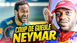 MON COUP DE GUEULE CONTRE NEYMAR !