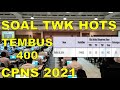 SOAL TWK HOTS CPNS 2021