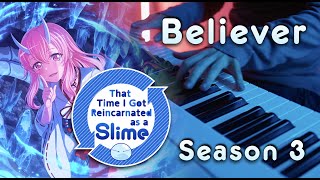 (That Time I Got Reincarnated as a Slime S3 ED) Rin Kurusu 来栖りん - Believer | Piano Cover