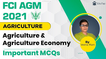 FCI AGM 2021 | Agriculture & Agriculture Economy | Important MCQs