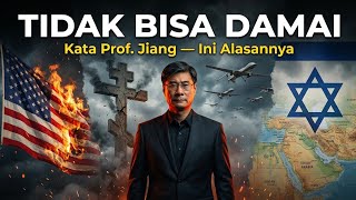 Mengapa Amerika, Rusia, Iran & Israel Tidak Bisa Damai Selamanya — Kata Prof. Jiang