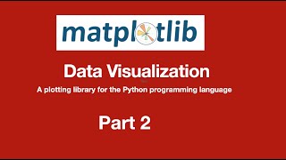 Data Viz - Matplotlib for Data Science and Machine Learning (Part 2)