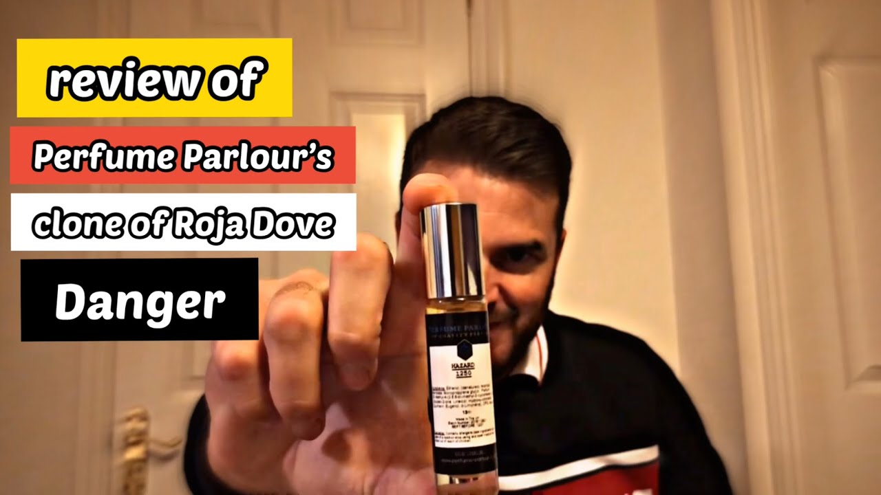 Fragrance review of Perfume Parlour Hazard clone of Roja Dove Danger
