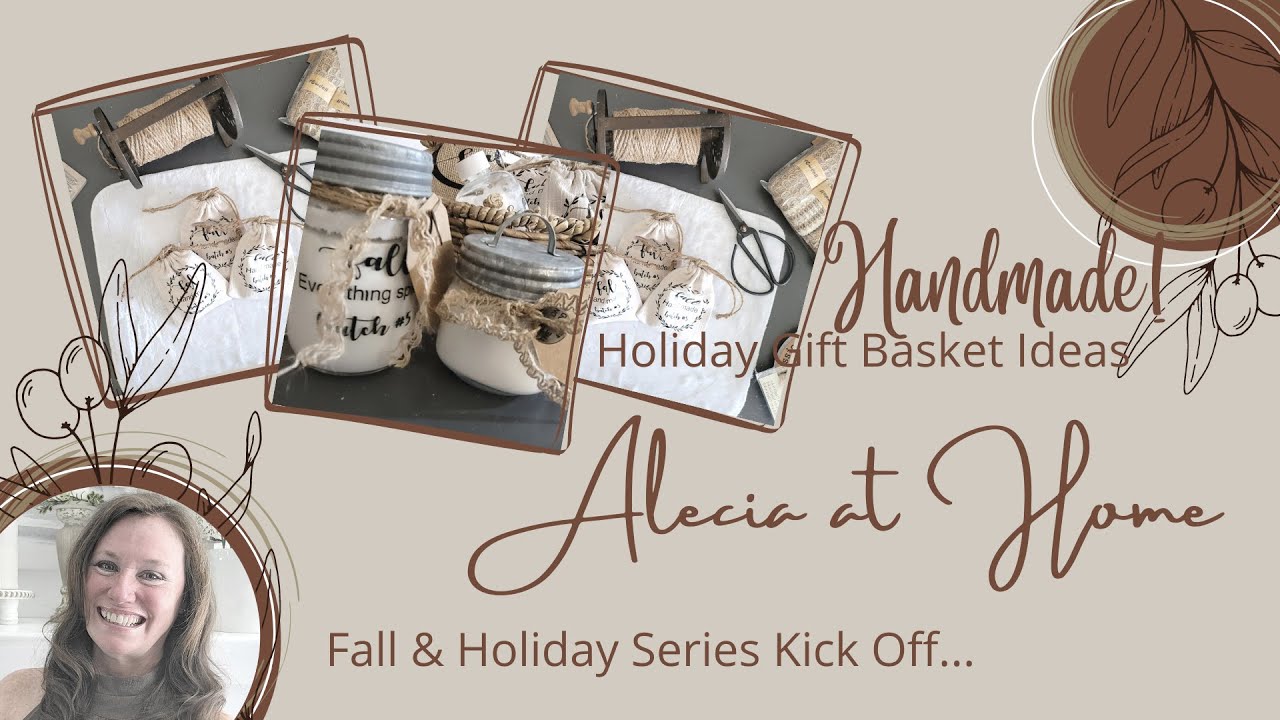 Homemade gift basket Ideas for the Season, Fall & Holiday kick off! YouTube