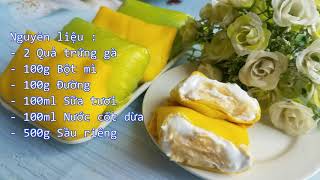 ✅Công thức làm BÁNH KEM SẦU RIÊNG (Bánh Crepe) khiến mạng xã hội dậy sóng | Món Ngon Gia Đình