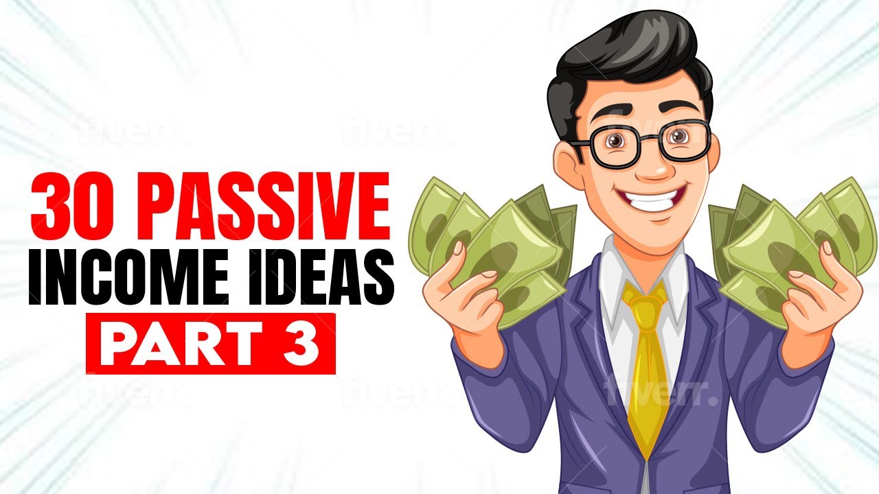 Top 30 passive income ideas you can start today - part 3 - YouTube