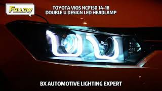 Toyota Vios Ncp150 14-18 🚗 | Double U Design LED Headlamp