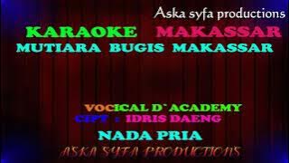 Karaoke Makassar Mutiara Bugis Makassar || Ical DA / Nada Pria Tanpa Vocal