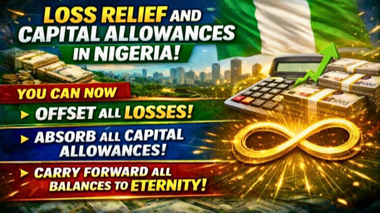 Loss Relief & Capital Allowances, You Can Now Carry Forward Losses & CA to Eternity