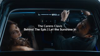 The Carens Clavis | Behind The Epic | Let the Sunshine In