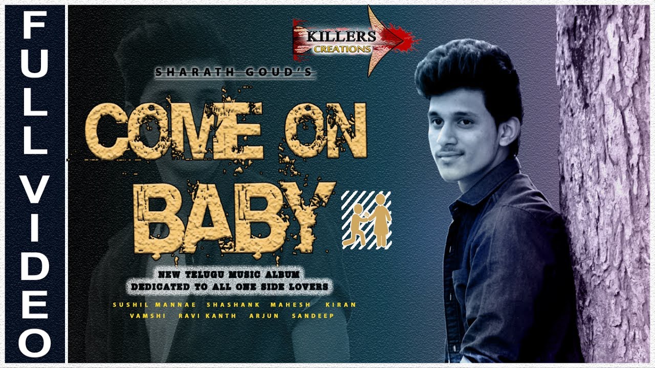 come-on-baby-official-music-video-2017-by-sharath-goud-youtube