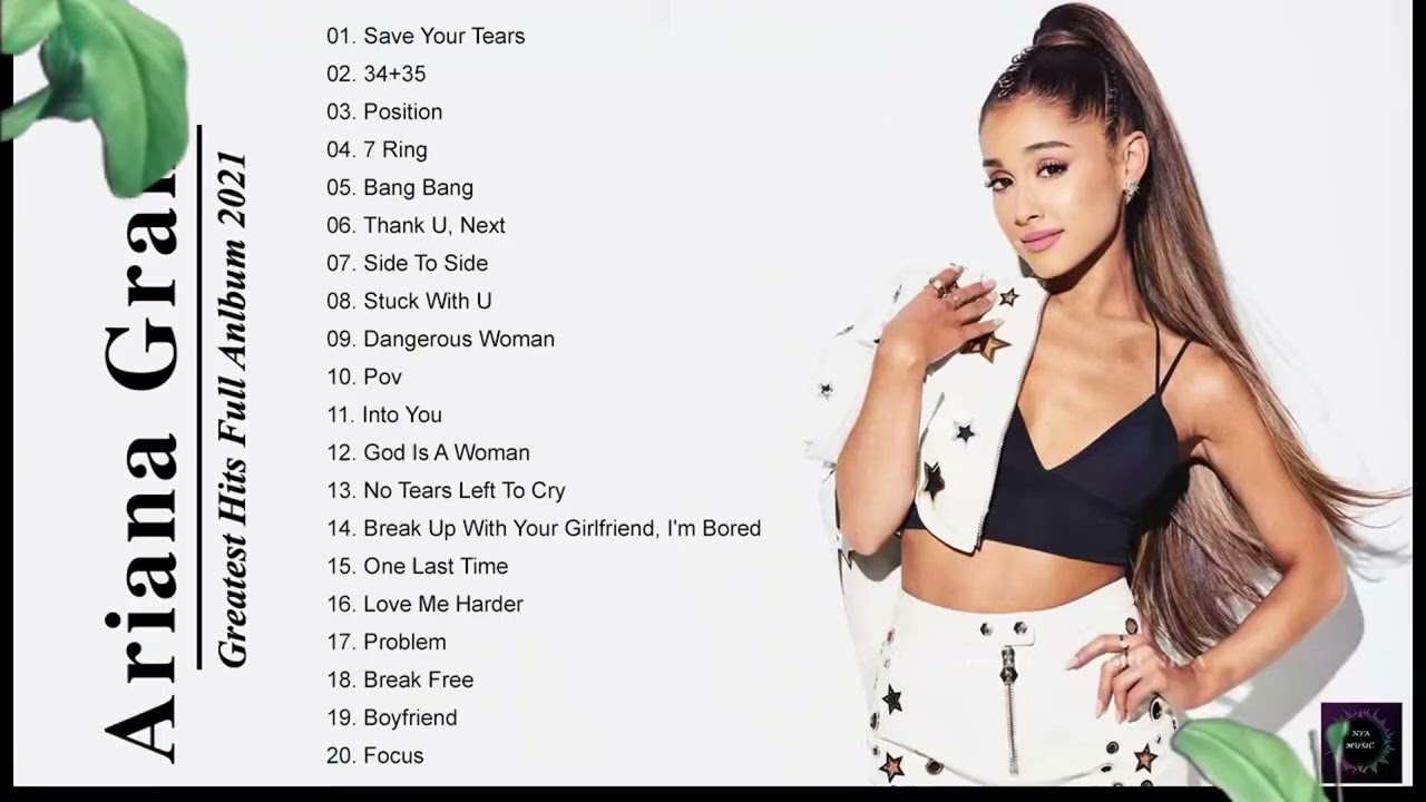 ARIANA GRANDE Greatest Hits Full Album 2024 || ARIANA GRANDE Best Songs