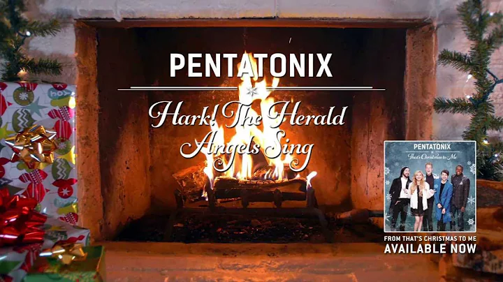 [Yule Log Audio] Hark! The Herald Angels Sing - Pentatonix