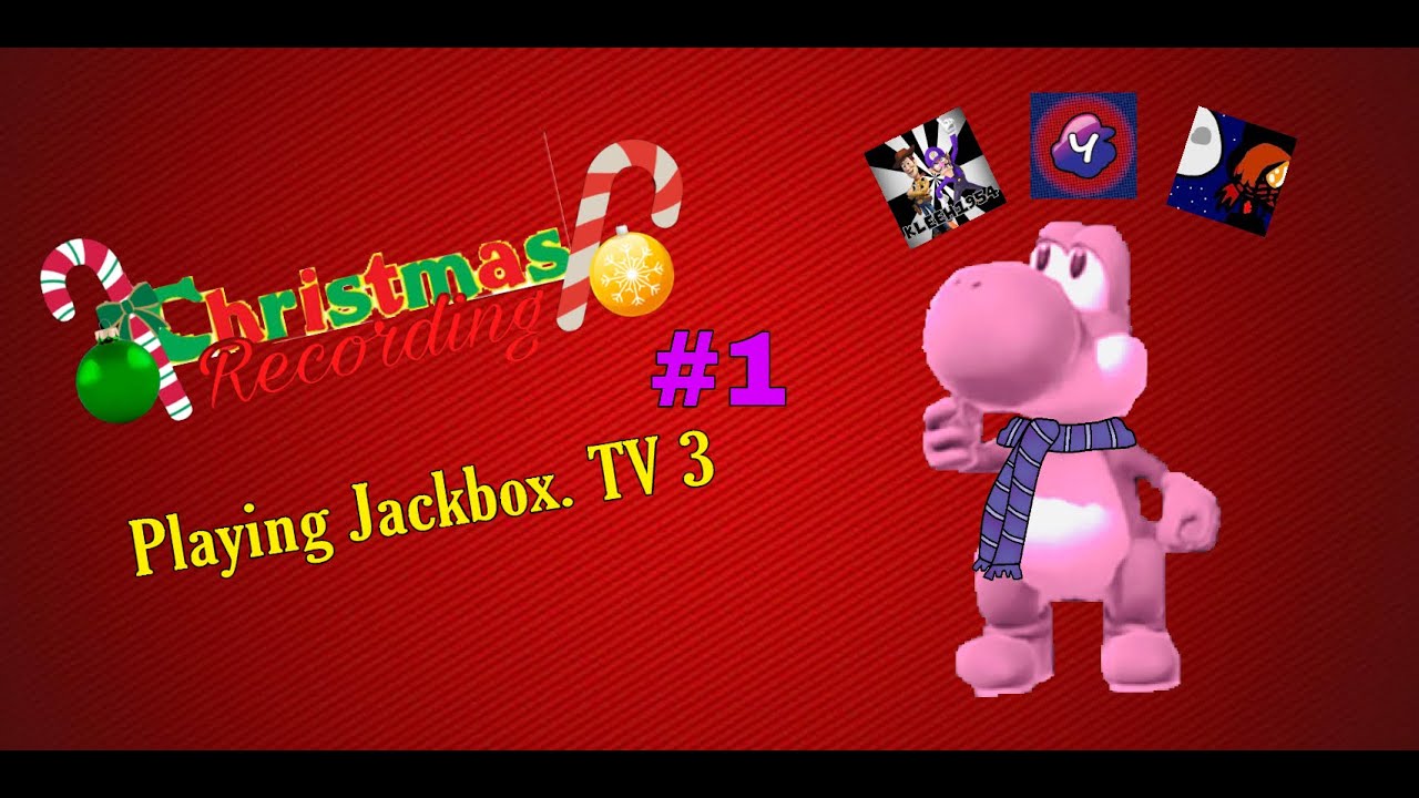 Christmas Recording 1 Playing Jackbox.TV 3! YouTube