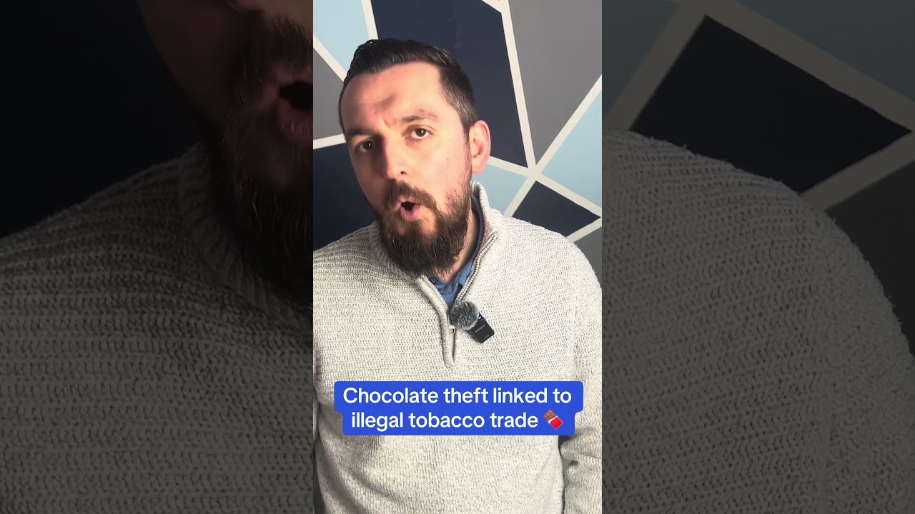 🍫 Chocolate theft tied to illegal tobacco resale in pop-up shops #UK #Crime