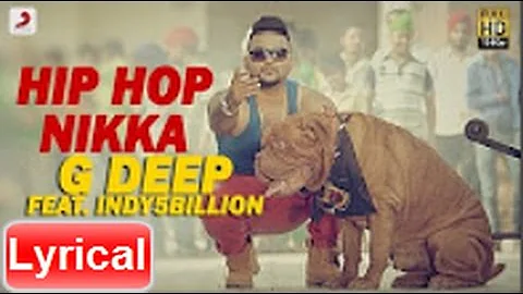 G - Deep - Lyrics Hip Hop Nikka Feat Indy5Billion | Album Gadar | Latest Punjabi Song 2017