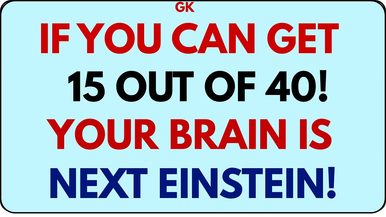 IF YOU CAN GET 15/40, YOUR BRAIN IS THE NEXT EINSTEIN! 🧠🔥 | IMPOSSIBLE IQ QUIZ