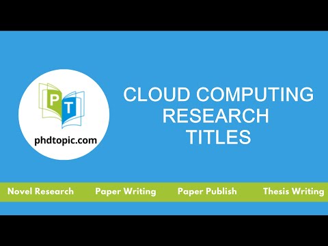Cloud Computing Research Titles | Cloud Computing PhD Research Titles