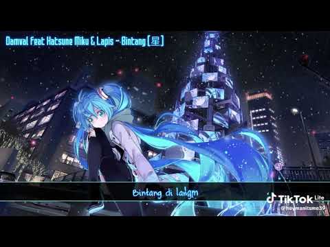 Damval feat Hatsune miku \u0026 Lapis - Bintang