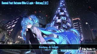 Damval feat Hatsune miku \u0026 Lapis - Bintang