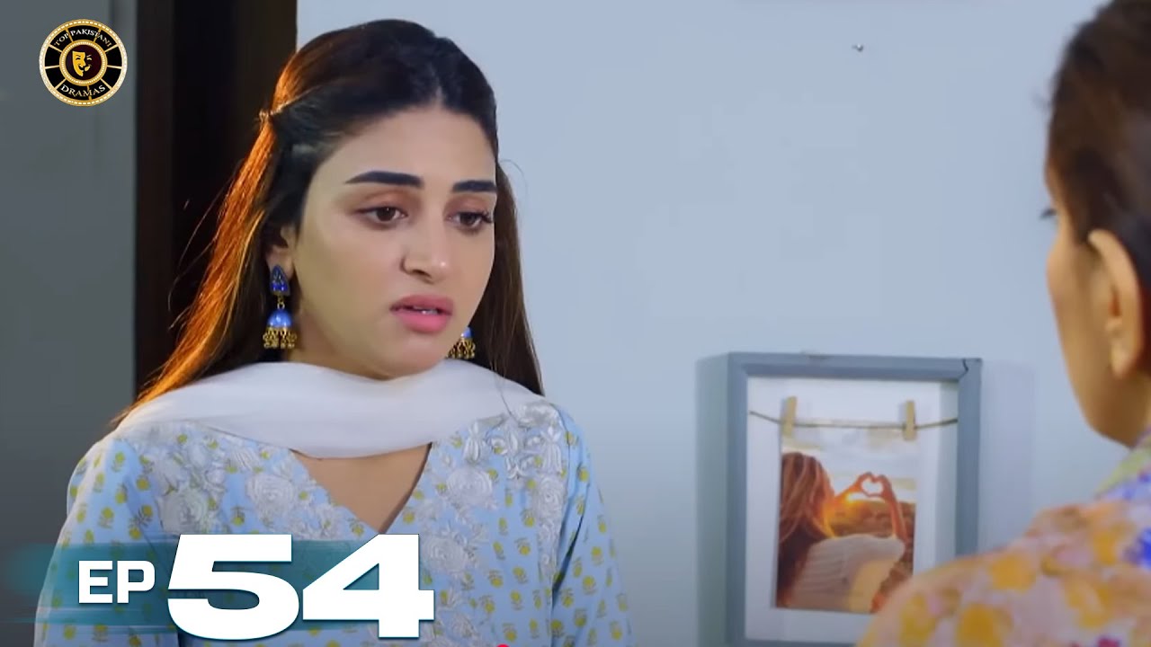 Mann Aangan Episode 54 | Anmol Baloch | Top Pakistani Drama