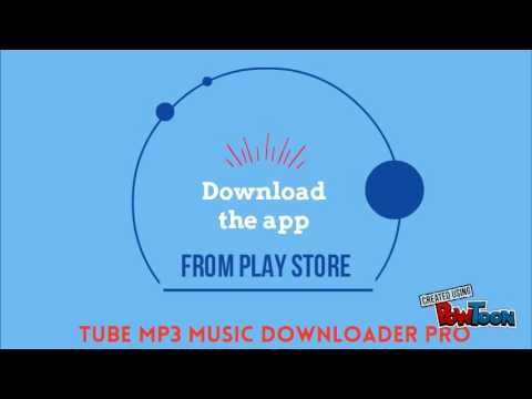 Tube Mp3 Music Downloader Pro