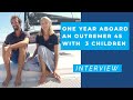 One year aboard an Outremer 45 with 3 children - (French audio - English subtitles)