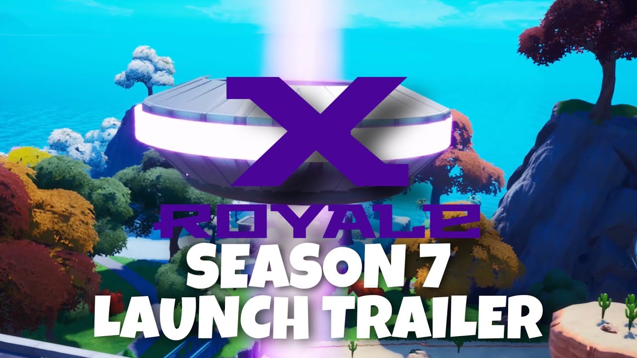 Fortnite Creative : X Royale Legacy Season 7 Launch Trailer - YouTube