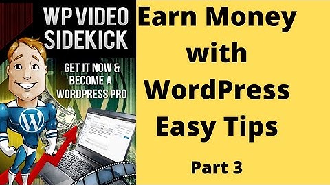 Start Earning With WordPress 100% free Full Course Part 3