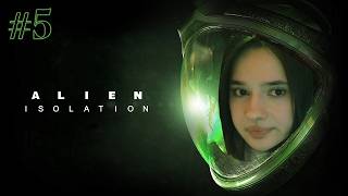 So They Have a Nest Here? | First time playing Alien: Isolation | Part 5 [TWITCH VOD]