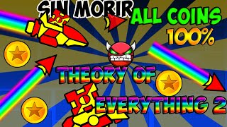 Geometry Dash Theory of Everything 2 lvl 18 Sin Morir!!! All Coins