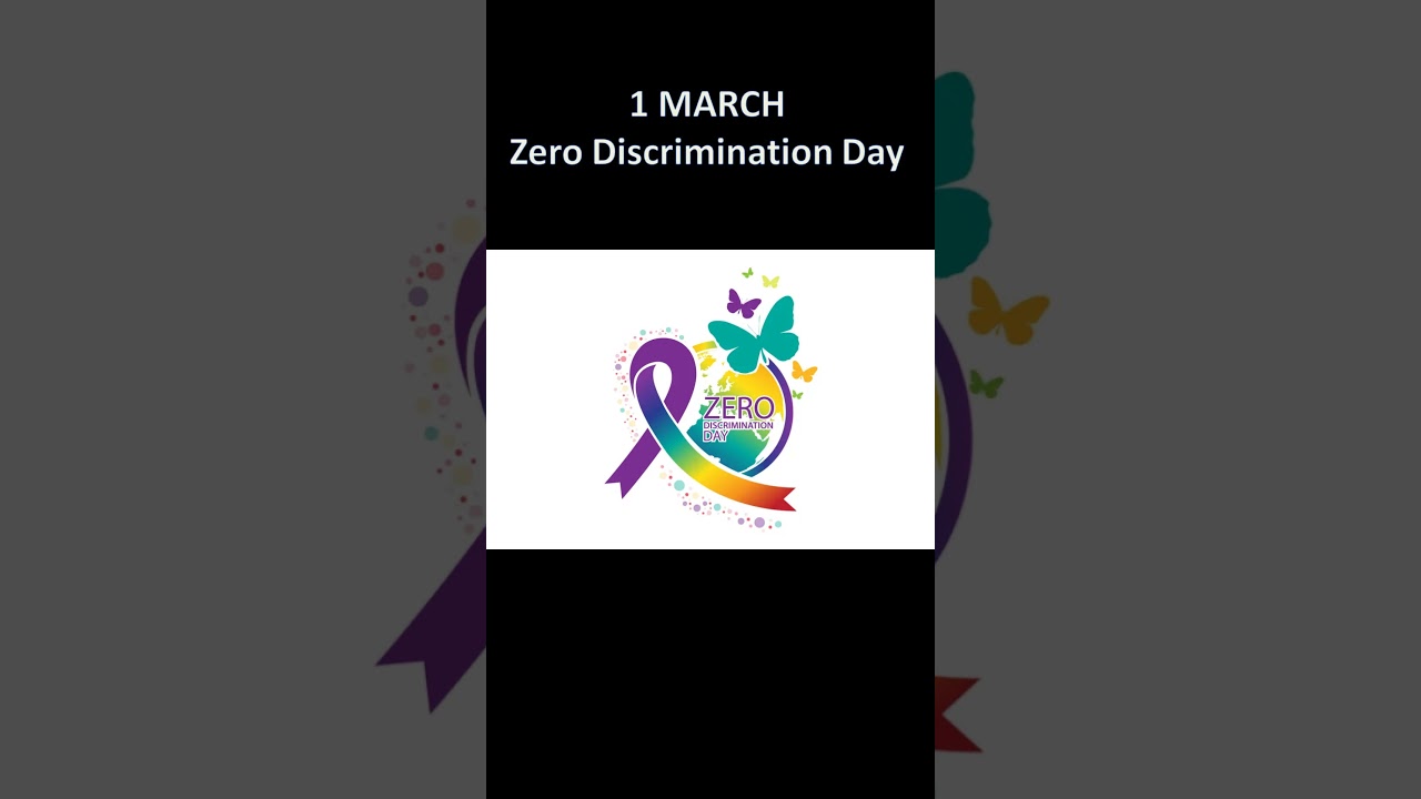1st March - Zero Discrimination Day