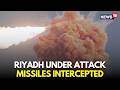 LIVE Explosions In Riyadh Iran War Escalates Suadi Intercepts Ballistic Missiles N18G