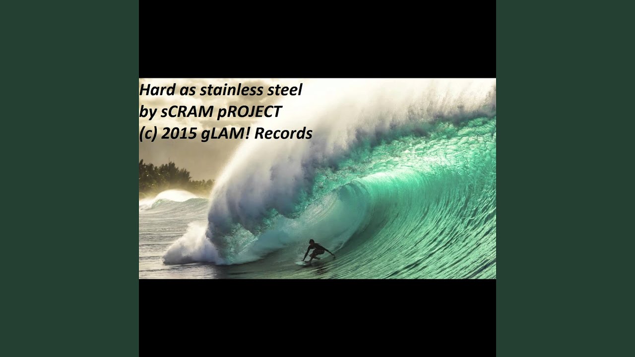 Hard as Stainless Steel YouTube