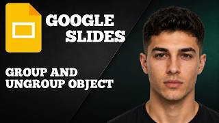 How to Group & Ungroup Objects in Google Slides – Fast & Easy Guide
