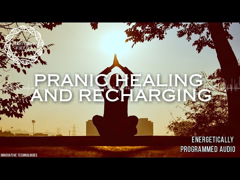 Pranic Healing and Recharging / Energetically Programmed Audio