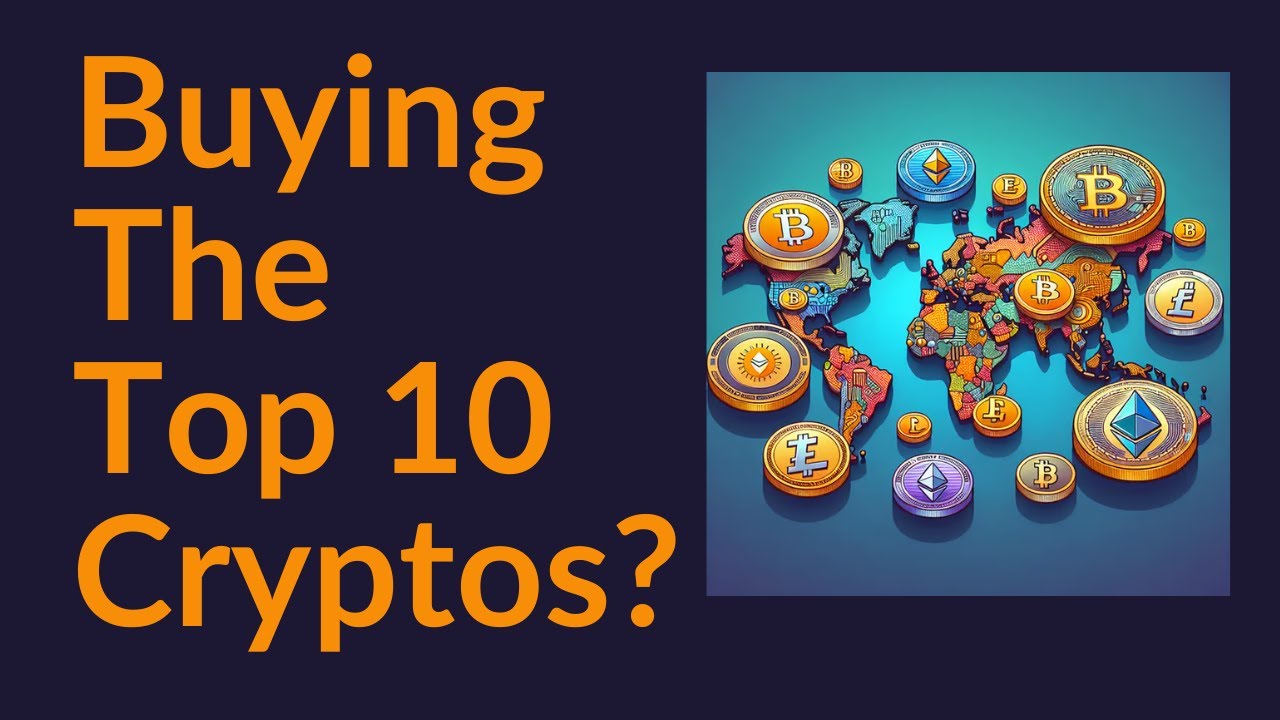 Buy The Top 10 Cryptos?