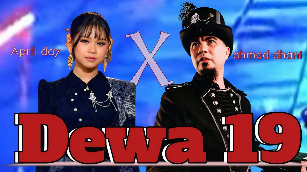 AHMAD DHANI KATAKAN INGIN AJAK APRIL DA7 KOLABORASI DG DEWA 19 & INGIN BUATKAN LAGU SPESIAL UNTUKNYA