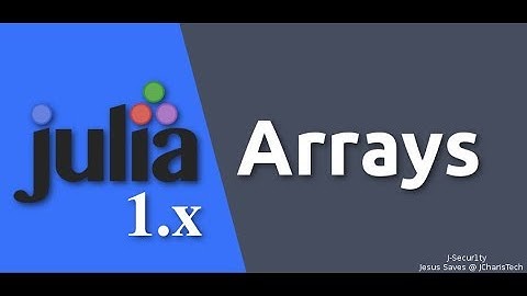 Julia 1.0 Tutorials - Arrays