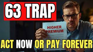 AGE 63 TRAP: One Mistake Could Cost You THOUSANDS in Retirement