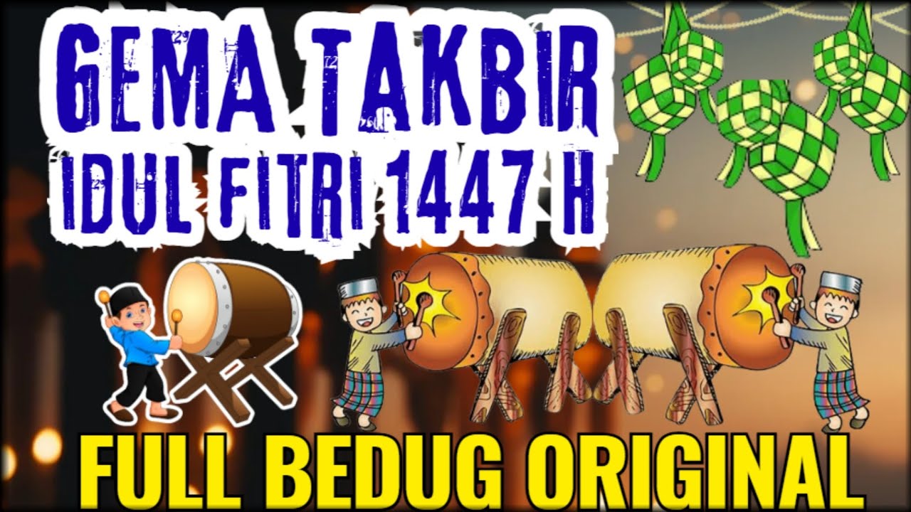 GEMA TAKBIRAN IDUL FITRI 2026 || TAKBIR IDUL FITRI PALING MERDU || TAKBIRAN FULL BEDUG