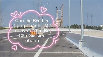 Cao tốc Bến Lức Long Thành.  Đoạn Từ Ql1 đến Nhà Bè